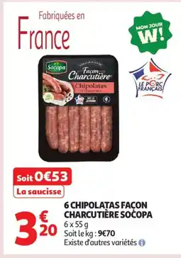 Auchan Supermarché SOCOPA 6 chipolatas façon charcutière offre
