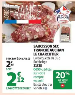 Auchan Supermarché Saucisson sec tranché auchan le charcutier offre