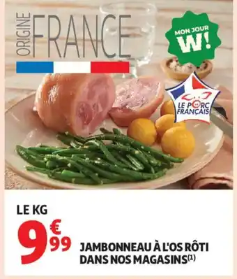 Auchan Supermarché Jambonneau à l'os rôti dans nos magasins offre
