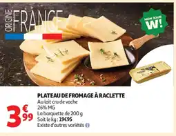 Auchan Supermarché Plateau de fromage à raclette offre