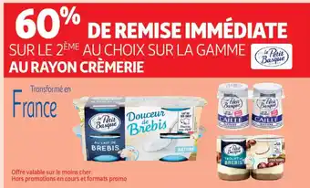 Auchan Supermarché LE PETIT BASQUE Sur la gamme au rayon crèmerie offre