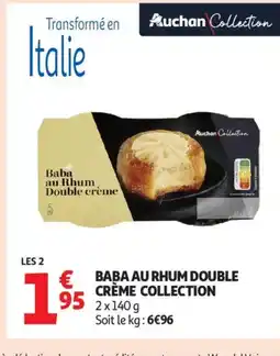 Auchan Supermarché Baba au rhum double crème collection offre