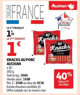 Auchan Supermarché AUCHAN Knacks au porc offre