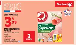Auchan Supermarché AUCHAN Jambon supérieur offre