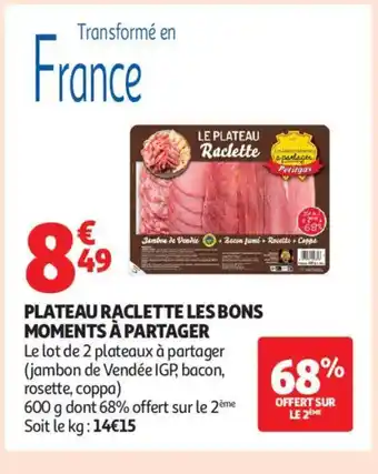 Auchan Supermarché Plateau raclette les bons moments à partager offre