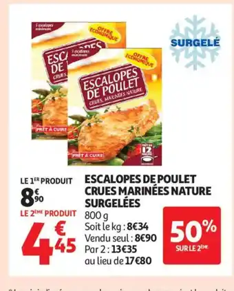 Auchan Supermarché Escalopes de poulet crues marinées nature surgelées offre