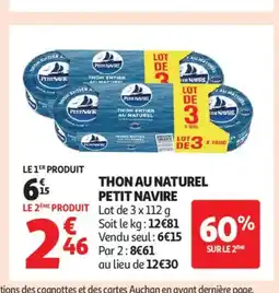 Auchan Supermarché PETIT NAVIRE Thon au natural offre