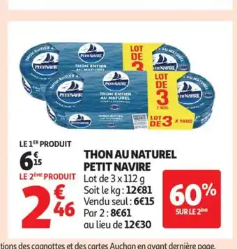 Auchan Supermarché PETIT NAVIRE Thon au natural offre