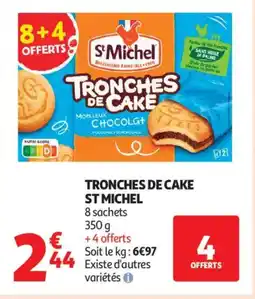 Auchan Supermarché ST MICHEL Tronches de cake offre