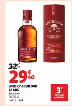 Auchan Supermarché ABERLOUR Whisky 12 ans offre