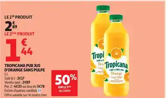 TROPICANA Pur jus d'orange sans pulpe