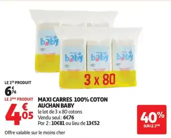 Auchan Supermarché AUCHAN BABY Maxi carres 100% coton offre