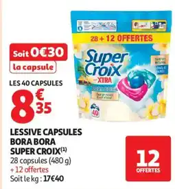 Auchan Supermarché SUPER CROIX Lessive capsules bora bora offre