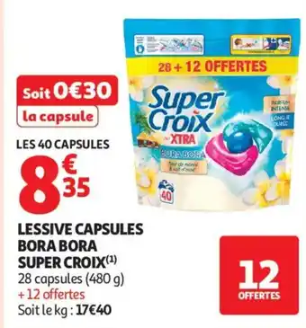 Auchan Supermarché SUPER CROIX Lessive capsules bora bora offre