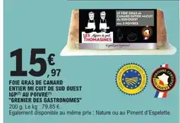 E.Leclerc Express Foie gras de canard entier mi cuit de sud quest igp au poivre offre