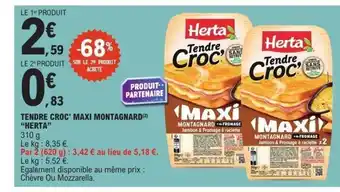E.Leclerc Express HERTA Tendre croc' maxi montagnard offre