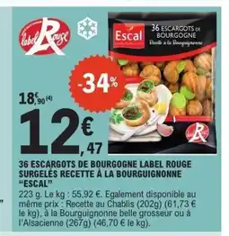 E.Leclerc Express ESCAL 36 escargots de bourgogne label rouge surgelés recette à la bourguignonne offre