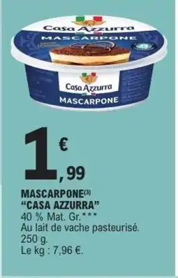 E.Leclerc Express CASA AZZURRA Mascarpone offre