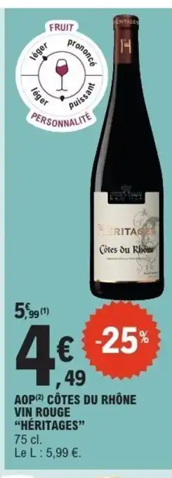 E.Leclerc Express HÉRITAGES Aop côtes du rhône vin rouge offre
