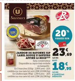Bi1 Jambon de bayonne igp label rouge u saveurs affiné 12 mois offre