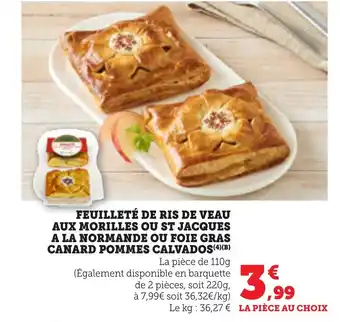 Bi1 Feuilleté de ris de veau aux morilles ou st jacques a la normande ou foie gras canard pommes calvados offre