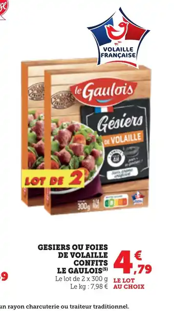 Bi1 LE GAULOIS Gesiers ou foies de volaille confits offre