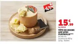 Bi1 Tête de moine aop avec fleurolle offre