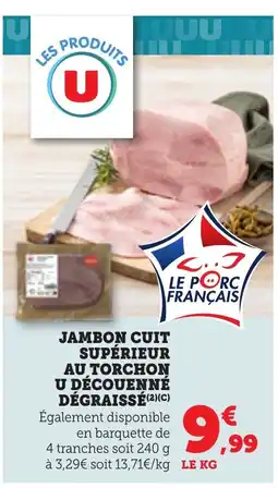 Bi1 Jambon cuit supérieur au torchon u découenné dégraissé offre