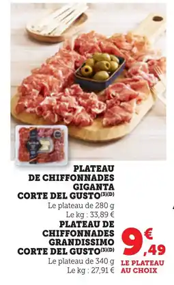 Bi1 Plateau de chiffonnades giganta corte del gusto offre