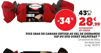 Bi1 DELPEYRAT Foie gras de canard entier au sel de guerande igp du sud ouest offre