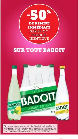 Bi1 BADOIT Sur tout offre