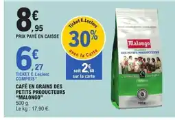 E.Leclerc MALONGO Café en grains des petits producteurs offre