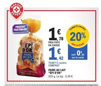 E.Leclerc ÉPI D'OR Pain au lait offre