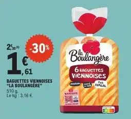 E.Leclerc LA BOULANGÈRE Baguettes viennoises offre