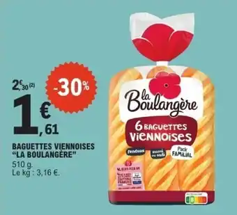 E.Leclerc LA BOULANGÈRE Baguettes viennoises offre