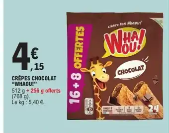 E.Leclerc WHAOU! Crêpes chocolat offre