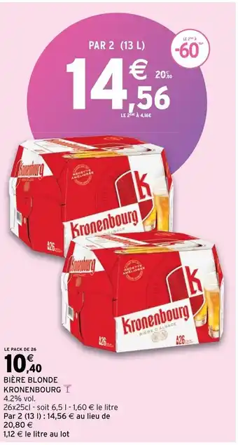 Intermarché Bière Blonde Kronenbourg offre