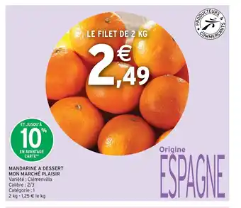 Intermarché Mandarine A Dessert offre