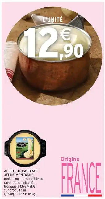 Intermarché Aligot de L'Aubrac offre