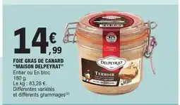 E.Leclerc MAISON DELPEYRAT Foie gras de canard offre