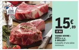 E.Leclerc Viande bovine côte à griller offre