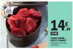 E.Leclerc Viande bovine pièce à fondue offre