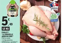 E.Leclerc LA NOUVELLE AGRICULTURE Poulet offre