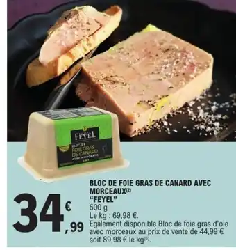 E.Leclerc FEYEL Bloc de foie gras de canard avec morceaux offre