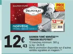 E.Leclerc MAISON DELPEYRAT Saumon fumé norvège offre