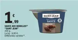 E.Leclerc SAINT JEAN Sauce aux morilles offre