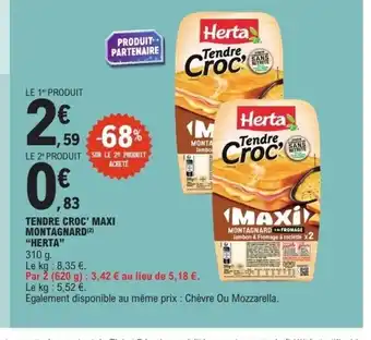E.Leclerc HERTA Tendre croc' maxi montagnard offre