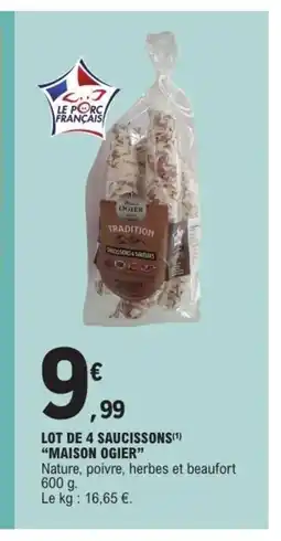 E.Leclerc MAISON OGIER Lot de 4 saucissons offre