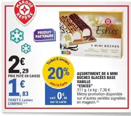 E.Leclerc ESKISS Assortiment de 6 mini bûches glacées base vanille offre