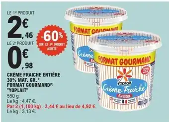 E.Leclerc YOPLAIT Crème fraiche entière 30% mat. gr format gourmand offre